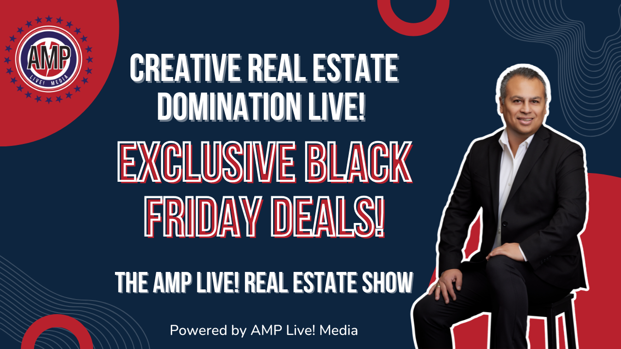 Creative Real Estate Domination Live! Exclusive Black Friday Deals!