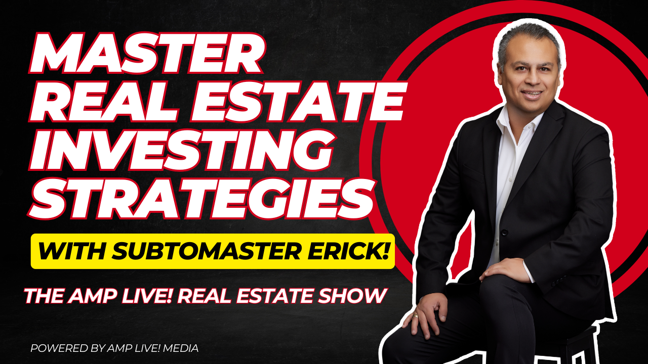 Master Real Estate Investing Strategies with SubtoMaster Erick!