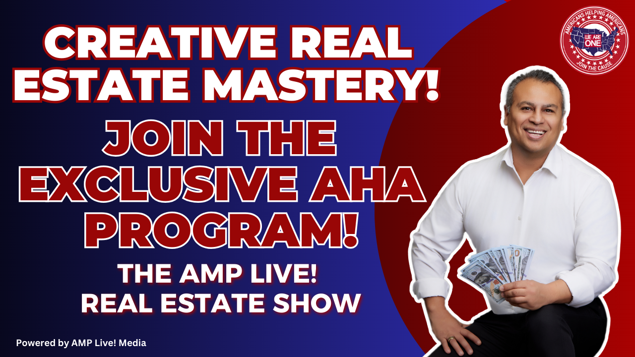 Creative Real Estate Mastery! Join the Exclusive AHA Program!