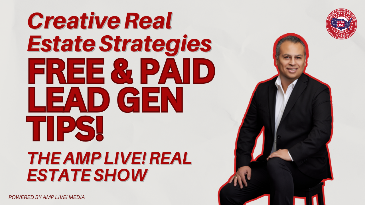 Creative Real Estate Strategies – Free & Paid Lead Gen Tips!