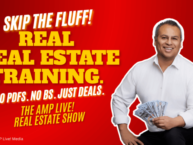 Skip the Fluff! Real Real Estate Training No PDFs No BS Just Deals